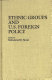Ethnic groups and U.S. foreign policy /
