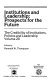 Institutions and leadership : prospects for the future /