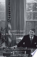 Reagan's legacy in a world transformed /