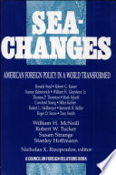 Sea-changes : American foreign policy in a world transformed /