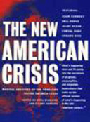 The new American crisis : radical analyses of the problems facing America today /