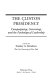 The Clinton presidency : campaigning, governing, and the psychology of leadership /