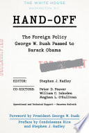 Hand-off : the foreign policy George W. Bush passed to Barack Obama /