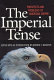 The imperial tense : prospects and problems of American empire /