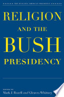 Religion and the Bush Presidency /