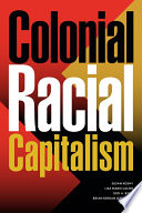 Colonial racial capitalism /