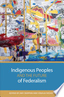 Indigenous peoples and the future of federalism /