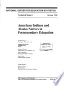 American Indians and Alaska natives in postsecondary education /