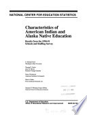 Characteristics of American Indian and Alaska native education : results from the 1990-91 schools and staffing survey.
