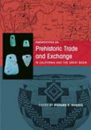 Perspectives on prehistoric trade and exchange in California and the Great Basin /