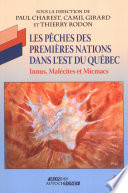 Les pêches des premières nations dans l'est du Québec : Innus, Malécites et Micmacs /