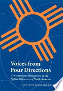 Voices from four directions : contemporary translations of the Native literatures of North America /