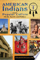 American Indians and popular culture /