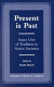 Present is past : some uses of tradition in native societies /