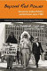 Beyond red power : American Indian politics and activism since 1900 /