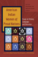 American Indian women of proud nations : essays on history, language, and education /