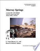 Murray Springs : a Clovis site with multiple activity areas in the San Pedro Valley, Arizona /