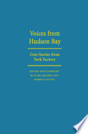 Voices from Hudson Bay : Cree stories from York Factory /