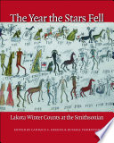 The year the stars fell : Lakota winter counts at the Smithsonian /