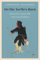 On the turtle's back : stories the Lenape told their grandchildren /