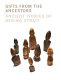 Gifts from the ancestors : ancient ivories of Bering Strait /