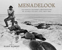 Menadelook : an Inupiat teacher's photographs of Alaska village life, 1907-1932 /