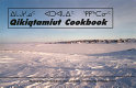 Qikiqtamiut cookbook /