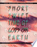 The short, swift time of gods on earth : the Hohokam chronicles /