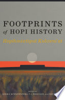 Footprints of Hopi history = Hopihiniwtiput kukveni'at /