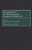 Encyclopedia of the Haudenosaunee (Iroquois Confederacy) /