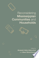 Reconsidering Mississippian communities and households /