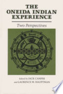 The Oneida Indian experience : two perspectives /
