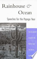 Rainhouse & ocean : speeches for the Papago year /