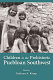 Children in the prehistoric Puebloan Southwest /