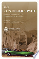 The continuous path : Pueblo movement and the archaeology of becoming /