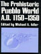 The prehistoric Pueblo world, A.D. 1150-1350 /