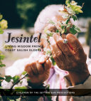Jesintel : living wisdom from Coast Salish elders /
