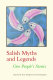 Salish myths and legends : one people's stories /
