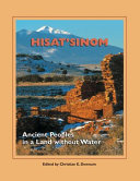 Hisat'sinom : ancient peoples in a land without water /