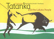 Tatanka and the Lakota people : a creation story /
