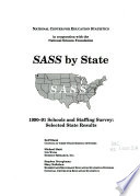 SASS by state : 1990-91 schools and staffing survey : selected state results /