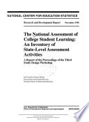 The national assessment of college student learning : an inventory of state-level assessment activities : a report of the proceedings of the third study design workshop.