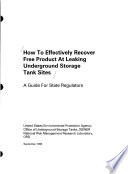 How to effectively recover free product at leaking underground storage tank sites : a guide for state regulators.