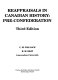 Reappraisals in Canadian history, pre-confederation /