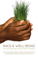 Race & well-being : the lives, hopes, and activism of African Canadians /