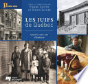 Les Juifs de Québec : quatre cents ans d'histoire /