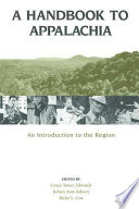 A handbook to Appalachia : an introduction to the region /