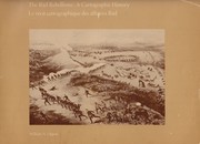 The Riel Rebellions, a cartographic history = Le recit cartographique des affaires Riel /