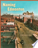 Naming Edmonton : from Ada to Zoie /