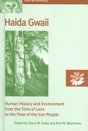 Haida Gwaii : human history and environment from the time of loon to the time of the iron people /